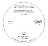 CD The Night Journey And The Ascension To The Heavens & Farewell Sermon Of The Prophet (SAWS)-Eid Ul-Adha Friday Sermons by Ameer Mustapha Elturk
