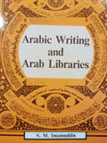 Arabic Writing and Arabic Libraries by S.M. Imamuddin