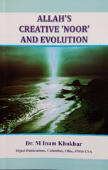 Allah's Creative 'Noor' And Evolution by Dr. M. Inam Khokhar