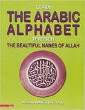 Learn The Arabic Alphabet Through The Beautiful Names Of Allah