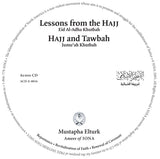 CD Lessons From The Hajj & Hajj And Tawbah Friday Sermons by Ameer Mustapha Elturk
