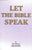 Let The Bible Speak by Ali Muhsin