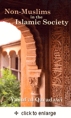 Non-Muslims in the Islamic Society by Yusuf al-Qaradawi