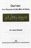 Qur'an: Our Weapon in the War of Ideas by Dr. Israr Ahmad