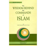 Wisdom Behind The Commands of Islam by Sheik Mohammad Ashraf Ali Thanvi