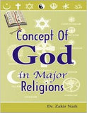 Concept Of God in Major Religions by Dr. Zakir Naik
