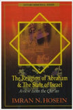 The Religion of Abraham & The Nation State of Israel A View from the Quran by Imran N. Hosein