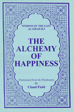 The Alchemy of Happiness by Abu Hamid al-Ghazali translated by Claud Field
