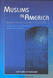 Muslims In America: Seven Centuries of History (1312-2000) by Amir Nashid Ali Muhammad