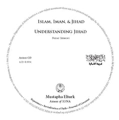 CD Islam, Iman, & Jihad & Understanding Jihad Friday Sermons by Ameer Mustapha Elturk