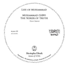 CD Life Of Muhammad & Muhammad (SAW) The Seeker Of Truth Friday Sermons by Ameer Mustapha Elturk