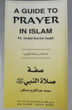 A Guide to Prayer in Islam by M. Abdul Karim Saqib