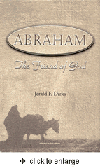 Abraham: Friend Of God by Jerald F. Dirks
