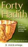 Forty Hadith on the Importance of Knowledge, Learning, and Teaching by Assad Nimer Busool