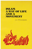 Islam: A Way Of Life And A Movement edited by M. Tariq Quraishi