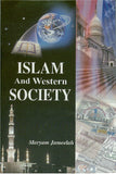 Islam And Western Society by Maryam Jameelah