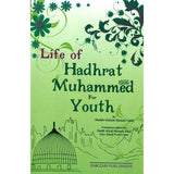 Life of Hadrat Muhammad For Youth by Sheik Hamid Ahmed Tahir