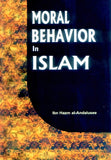 Moral Behaviour in Islam by Ibn Hazm al-Andalusee
