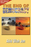 The End of Democracy by Abid Ullah Jan