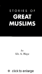 Stories of Great Muslims by Kh. A. Haye