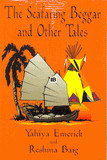 The Seafaring Beggar and Other Tales by Yahya Emerick and Reshma Baig