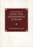 The Principles of State And Government In Islam by Muhammad Asad