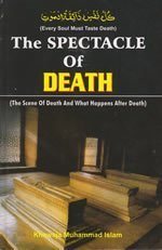 The Spectacle of Death by Khawaja Muhammad Islam