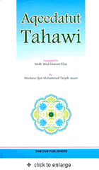 Aqeedatul Tahawi by Moulana Qari Muhammad Tayyib translated by Afzal Hoosen Elias