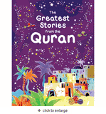 The Greatest Stories from the Quran by Saniyasnain Khan